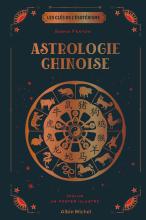 Couverture de Les Clés de l'ésotérisme - Astrologie chinoise