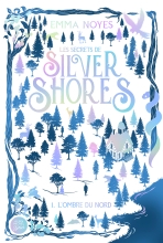 Couverture de Les Secrets de Silver Shores - tome 1 - L'Ombre du Nord