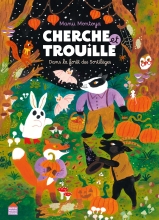 Couverture de Cherche et Trouille dans la forêt des sortilèges