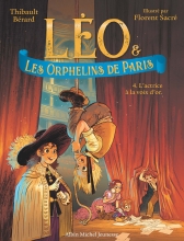 Couverture de Léo et les Orphelins de Paris - tome 4 - L'Actrice à la voix d'or