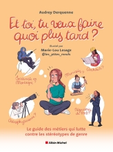 Couverture de Et toi, tu veux faire quoi plus tard ?