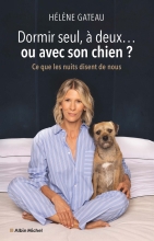 Couverture de Dormir seul, à deux... ou avec son chien ?