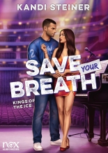 Couverture de Kings of the Ice - tome 4 - Save your breath