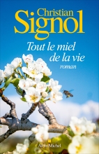 Couverture de Tout le miel de la vie