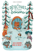 Couverture de Les Détectives des Quatre Saisons - Qui a disparu dans la neige ?