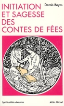 Couverture de Initiation et sagesse des contes de fées