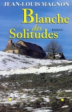 Couverture de Blanche des solitudes