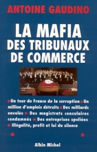 Couverture de La Mafia des tribunaux de commerce
