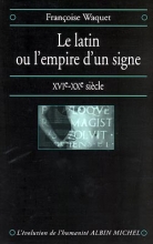 Couverture de Le Latin ou l'empire d'un signe