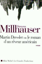 Couverture de Martin Dressler ou le roman d'un rêveur américain