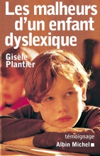 Couverture de Les Malheurs d'un enfant dyslexique