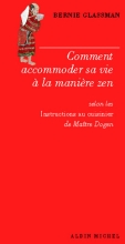 Couverture de Comment accommoder sa vie à la manière zen
