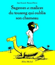 Couverture de Sagesses et malices du touareg qui avait oublié son chameau