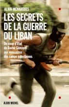 Couverture de Les Secrets de la guerre du Liban