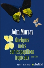 Couverture de Quelques notes sur les papillons tropicaux
