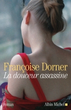 Couverture de La Douceur assassine
