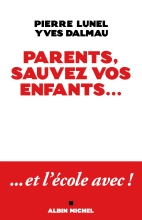 Couverture de Parents, sauvez vos enfants...