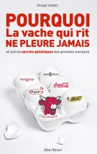 Couverture de Pourquoi la vache qui rit ne pleure jamais