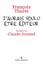 Couverture de J'aurais voulu être édteur