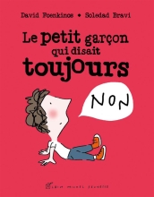 Couverture de Le Petit Garçon qui disait toujours non