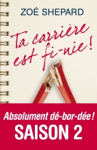 Couverture de Ta carrière est fi-nie !