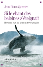 Couverture de Si le chant des baleines s'éteignait