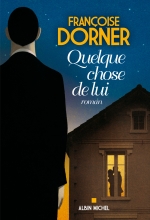 Couverture de Quelque chose de lui