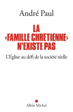 Couverture de La "Famille chrétienne" n'existe pas