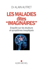 Couverture de Les Maladies dites "imaginaires"