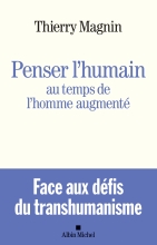 Couverture de Penser l’humain au temps de l’homme augmenté