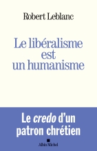Couverture de Le Libéralisme est un humanisme