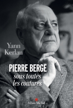 Couverture de Pierre Bergé sous toutes les coutures
