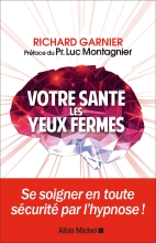 Couverture de Votre santé les yeux fermés