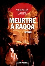 Couverture de Meurtre à Raqqa