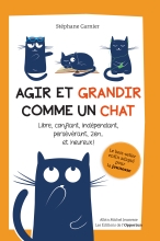 Couverture de Agir et grandir comme un chat