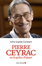 Couverture de Pierre Ceyrac ou la grâce d'aimer