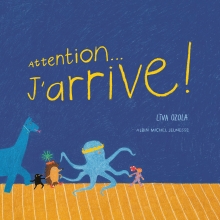 Couverture de Attention... J'arrive !