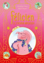 Couverture de Félicien le cochon magicien