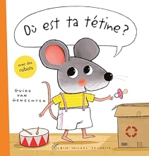 Couverture de Où est ta tétine ?