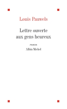 Couverture de Lettre ouverte aux gens heureux et qui ont bien raison de l'être