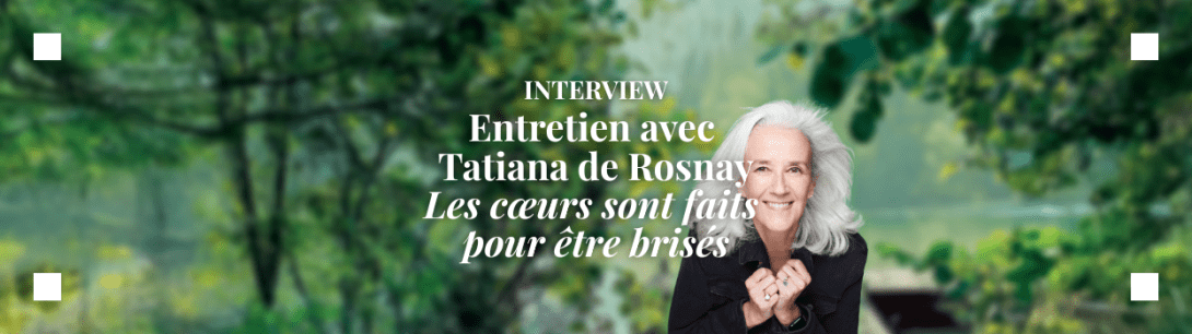 Tatiana de Rosnay - Les cœurs sont faits pour être brisés